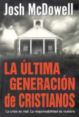 9780311463213-0311463215-La Ultima Generacion de Cristianos (Spanish Edition)