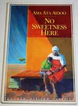 9780582003934-0582003938-No Sweetness Here (African Classics)