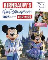 9781368062466-1368062466-Birnbaum's 2022 Walt Disney World for Kids: The Official Guide (Birnbaum Guides)