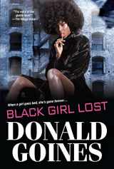 9780758294623-075829462X-Black Girl Lost (Holloway House Classics)