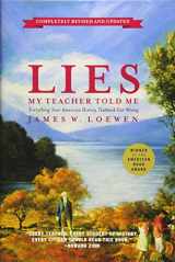 9781595583260-1595583262-Lies My Teacher Told Me: Everything Your American History Textbook Got Wrong, Revised and Updated Edition