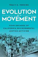 9780520376984-0520376986-Evolution of a Movement: Four Decades of California Environmental Justice Activism