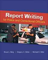 9780078111464-0078111463-Report Writing for Police and Correctional Officers