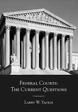 9781611637434-1611637430-Federal Courts: The Current Questions