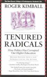 9781566631952-1566631955-Tenured Radicals, Revised: How Politics has Corrupted our Higher Education