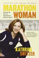 9780738213293-0738213292-Marathon Woman: Running the Race to Revolutionize Women's Sports