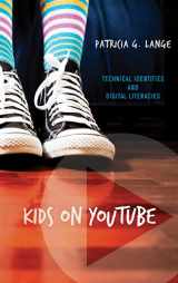 9781611329360-1611329361-Kids on YouTube: Technical Identities and Digital Literacies