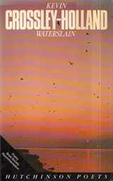 9780091642914-0091642914-Waterslain and other poems (Hutchinson poets)