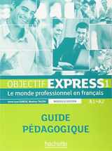9782011560438-2011560438-Objectif Express 1 Nouvelle Edition : Guide pédagogique: Objectif Express 1 Nouvelle Edition : Guide pédaogique (Objectif Express Nouvelle Edition / Objectif Express) (French Edition)