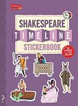 9780995576681-0995576688-The Shakespeare Timeline Stickerbook: See all the plays of Shakespeare being performed at once in the Globe Theatre! (Timeline Stickerbook, 2)