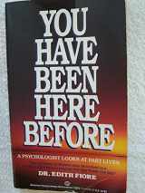 9780345338228-0345338227-You Have Been Here Before: A Psychologist Looks At Past Lives
