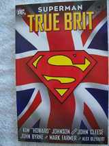 9781401200237-1401200230-Superman: True Brit