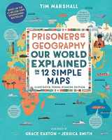 9781615198474-1615198474-Prisoners of Geography: Our World Explained in 12 Simple Maps (Illustrated Young Readers Edition)