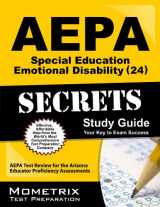 9781609711245-1609711246-AEPA Special Education: Emotional Disability (24) Secrets Study Guide- AEPA Test Review for the Arizona Educator Proficiency Assessments
