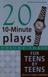 9781575254562-1575254565-Twenty 10-Minute Plays For Teens Volume 3