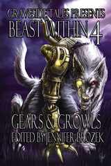9780692320402-0692320407-Beast Within 4: Gears & Growls