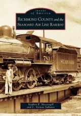 9780738517544-0738517542-Richmond County, Seaboard Air Line Railway (NC) (Images of America)