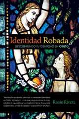 9781973680758-1973680750-Identidad Robada: Descubriendo tu Identidad en Cristo (Spanish Edition)