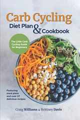 9783967720518-3967720519-Carb Cycling Diet Plan & Cookbook: The Little Carb Cycling Guide for Beginners