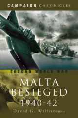 9781844154777-1844154777-Siege of Malta 1940-1942: A Mediterranean Leningrad Campaign Chronicles Series