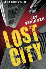 9781612183404-1612183409-Lost City (An Eoin Miller Mystery)