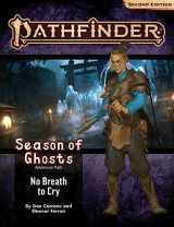 9781640785519-1640785515-Pathfinder Adventure Path: No Breath to Cry (Season of Ghosts 3 of 4) (P2) (PATHFINDER ADV PATH SEASON OF GHOSTS (P2))