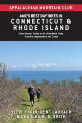 9781628421736-1628421738-AMC's Best Day Hikes in Connecticut and Rhode Island: Four-Season Guide to 60 of the Best Trails from the Highlands to the Coast (Appalachian Mountain Club)