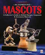 9781901295429-1901295427-Automotive Mascots: A Collector's Guide to British Marque, Corporate & Accessory Mascots