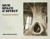 9780884960591-0884960595-Mud, Space and Spirit: Handmade Adobes