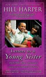 9781592404599-1592404596-Letters to a Young Sister: DeFINE Your Destiny