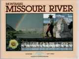 9780938314103-0938314106-Montana's Missouri River (Montana Geographic Series)