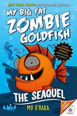 9781250056801-1250056802-The SeaQuel: My Big Fat Zombie Goldfish (My Big Fat Zombie Goldfish, 2)