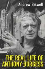 9780330481700-0330481703-The Real Life of Anthony Burgess