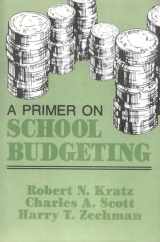 9781566766395-1566766397-A Primer on School Budgeting