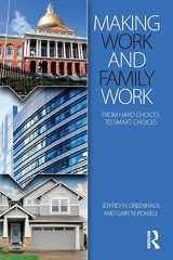 9781138017412-1138017418-Making Work and Family Work: From hard choices to smart choices