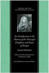9780865975132-0865975132-An Introduction to the History of the Principal Kingdoms and States of Europe (Natural Law and Enlightenment Classics)
