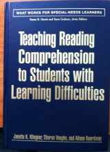 9781593854478-1593854471-Teaching Reading Comprehension to Students with Learning Difficulties, First Ed (What Works for Special-Needs Learners)