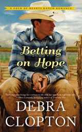 9780718077983-0718077989-Betting on Hope (A Four of Hearts Ranch Romance)