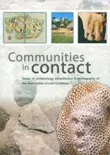 9789088900631-9088900639-Communities in Contact: Essays in archaeology, ethnohistory and ethnography of the Amerindian circum-Caribbean