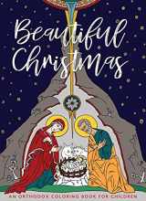9781944967734-1944967737-Beautiful Christmas: An Orthodox Coloring Book for Children