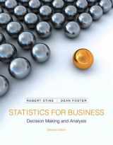 9780321836519-0321836510-Statistics for Business: Decision Making and Analysis (2nd Edition)