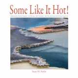 9781606390061-1606390066-Some Like It Hot!: Yellowstone's Geysers and Hot Springs