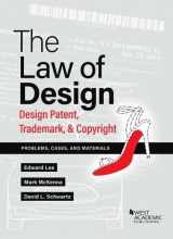 9780314291035-0314291032-The Law of Design: Design Patents, Trademarks, & Copyright, Problems, Cases, and Materials (American Casebook Series)