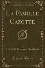 9780243232345-0243232349-La Famille Cazotte (Classic Reprint) (French Edition)