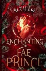 9781736183366-1736183362-Enchanting the Fae Prince: Kingdoms of Lore Book Two
