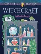 9780486850870-0486850870-Creative Haven Witchcraft Coloring Book: Spellbinding Designs (Adult Coloring Books: Fantasy)