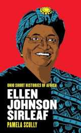 9780821422212-0821422219-Ellen Johnson Sirleaf (Ohio Short Histories of Africa)