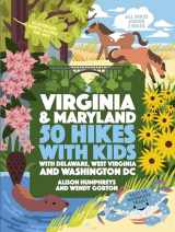 9781643261621-1643261622-50 Hikes with Kids Virginia and Maryland: With Delaware, West Virginia, and Washington DC