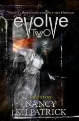 9781894063623-1894063627-Evolve 2: Vampire Stories of the Future Undead