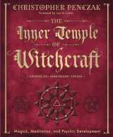 9780738702766-0738702765-The Inner Temple of Witchcraft: Magick, Meditation and Psychic Development (Christopher Penczak's Temple of Witchcraft Series, 1)